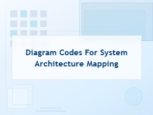 Diagram Codes for System Architecture Mapping: a Tutorial Guide