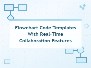 Flowchart Code Templates with Real-Time Collaboration Features